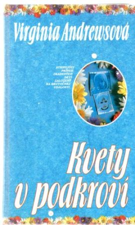 Kvety v podkroví - Andrewsová Virginia C.