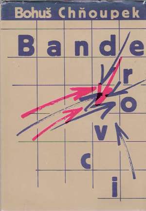 Banderovci - Chňoupek Bohuš