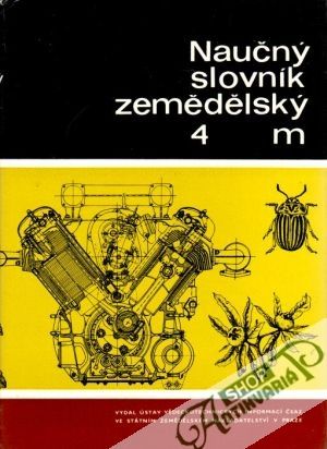 Naučný slovník zemědělský 4. - Stehlík Václav a kolektív autorov