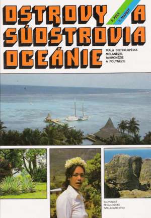 Ostrovy a súostrovia Oceánie - Kele F., Mariot P.