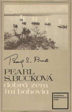 Dobrá zem, Iní bohovia - Bucková Pearl A.