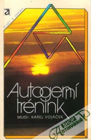 Autogenní trénink - Vojáček Karel