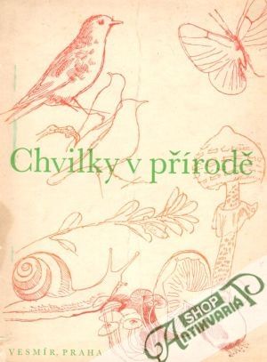 Chvilky v přírodě 1948 - kolektiv autorov