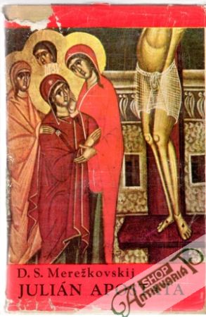 Julián Apostata - Merežkovskij Dmitrij Sergejevič