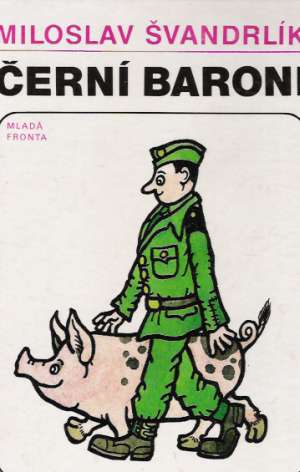 Černí baroni - Švandrlík Miloslav