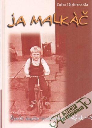 Ja malkáč - Dobrovoda Ľubo