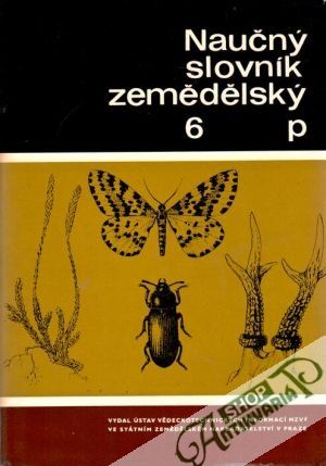 Naučný slovník zemědělský 6. - Stehlík Václav a kolektív autorov