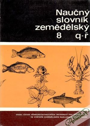 Naučný slovník zemědělský 8. - Stehlík Václav a kolektív autorov