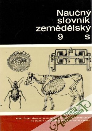 Naučný slovník zemědělský 9. - Stehlík Václav a kolektív autorov