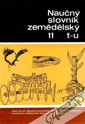 Naučný slovník zemědělský 11 - Stehlík Václav a kolektív autorov