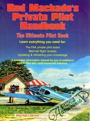 Rod Machado´s Private Pilot Handbook - kolektiv autorov