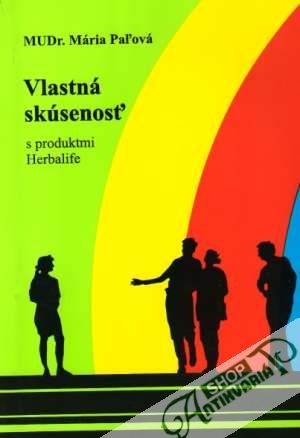 Vlastná skúsenosť s produktmi Herbalife - Paľová Mária