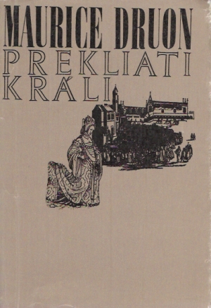 Prekliati králi 3. - Druon Maurice