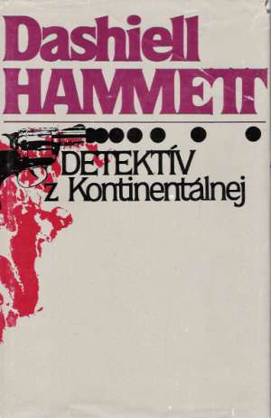 Detektív z Kontinentálnej - Hammett Dashiell
