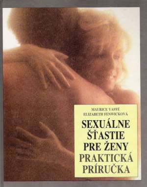 Sexuálne šťastie pre ženy - Yaffé, Fenwicková