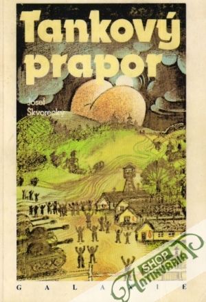 Tankový prapor - Škvorecký Josef