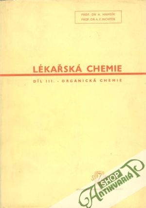 Lékřská chemie III. (organická chemie) - Hamsík Antonín