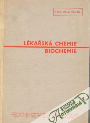 Lékařská chemie IV. (biochemie) - Hamsík Antonín