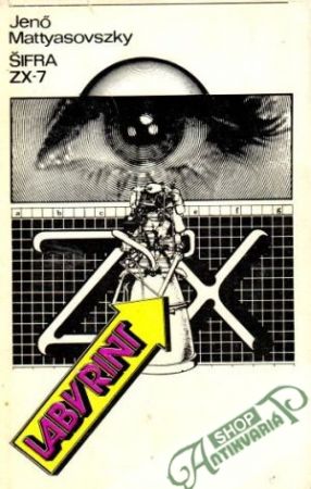 Šifra ZX-7 - Mattyasovszky Jeno