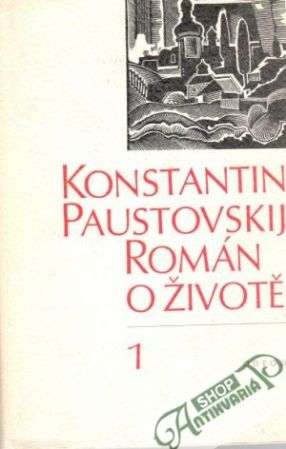 Román o životě (I. - II.) - Paustovskij Konstantin