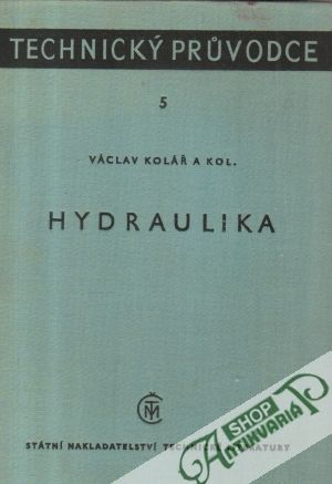 Hydraulika - Kolář Václav a kol.
