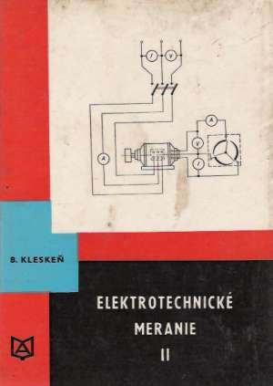 Elektrotechnické meranie II. - Kleskeň Bohumír