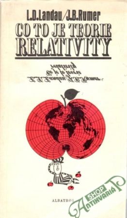 Co to je teorie relativity - Landau  L.D., Rumer J.B.