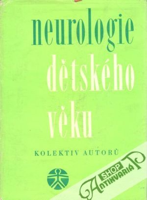 Neurologie dětského věku - kolektív autorov