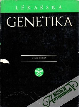 Lékařská genetika - Černý Miloš