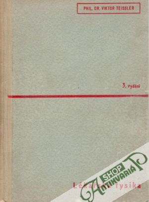 Lékařská fysika - Teissler Viktor