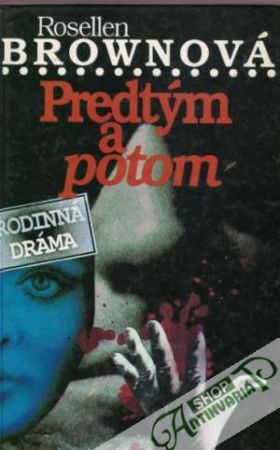 Predtým a potom - Brownová Rosellen