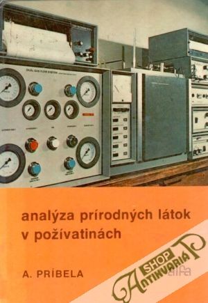 Analýza prírodných látok v požívatinách - Príbela Alexander a kolektív