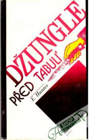Džungle před tabulí - Hunter Evan