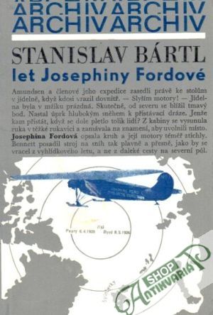 Let Josephiny Fordové - Bártl Stanislav