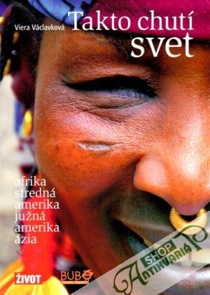 Takto chutí svet - Václavková Viera
