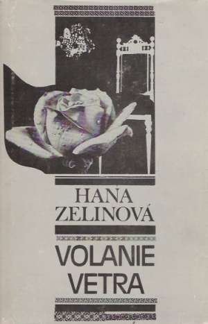 Volanie vetra - Zelinová Hana
