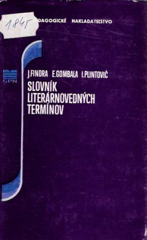 Slovník literárnovedných termínov - Findra J. a kolektív
