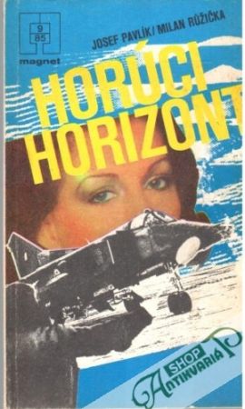 Horúci horizont - Pavlík J. Rúžička M.
