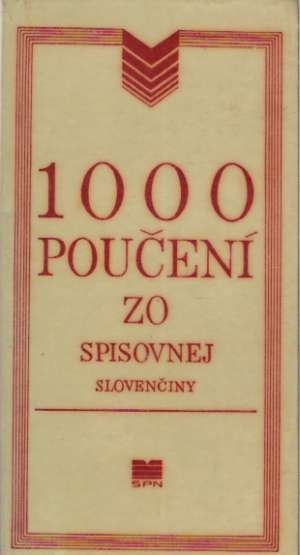 1000 poučení zo spisovnej slovenčiny - Kolektív autorov