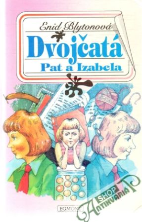 Dvojčatá Pat a Izabela - Blytonová Enid