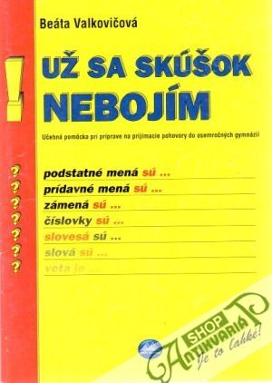 Už sa skúšok nebojím - Valkovičová Beáta