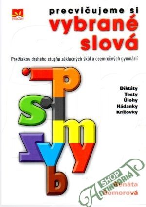 Precvičujeme si vybrané slová - Somorová Renáta