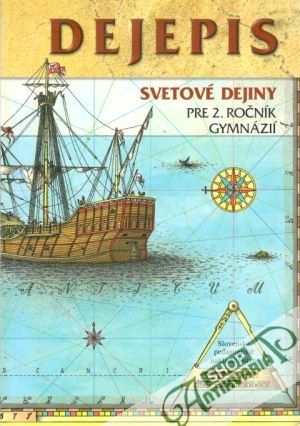 Dejepis 2. - Svetové dejiny - Kamenický M., Kodajová D.