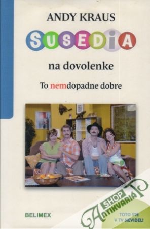 Susedia na dovolenke (To nemdopadne dobre) - Kraus Andy