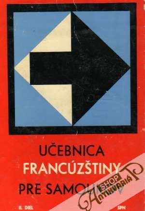Učebnica francúzštiny pre samoukov II. diel - Valehrachová M., Kolárová V.