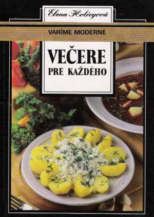 Večere pre každého - Holécyová Elena
