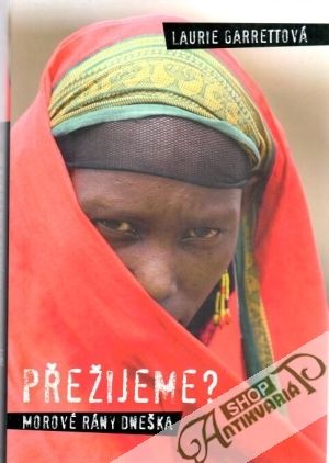 Přežijeme? morové rány dneška - Garrettová Laurie
