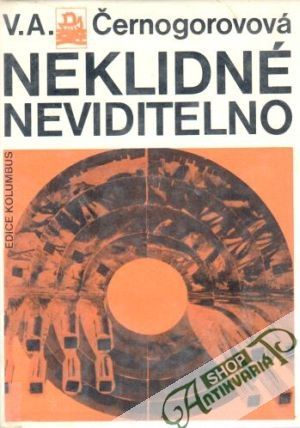Neklidné neviditelno - Černogorovová V.A.
