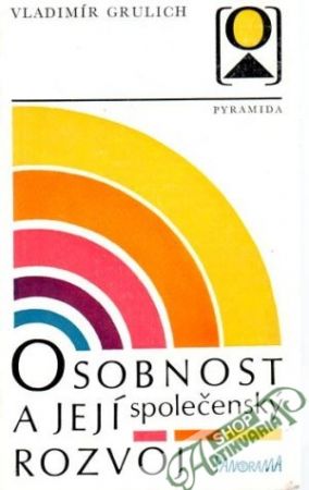 Osobnost a její společenský rozvoj - Grulich Vladimír