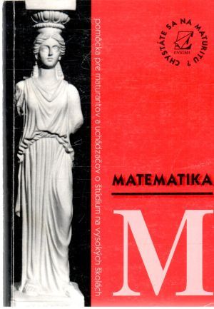 Chystáte sa na maturitu? - Matematika - Richtáriková Soňa, Kyselová Darina
